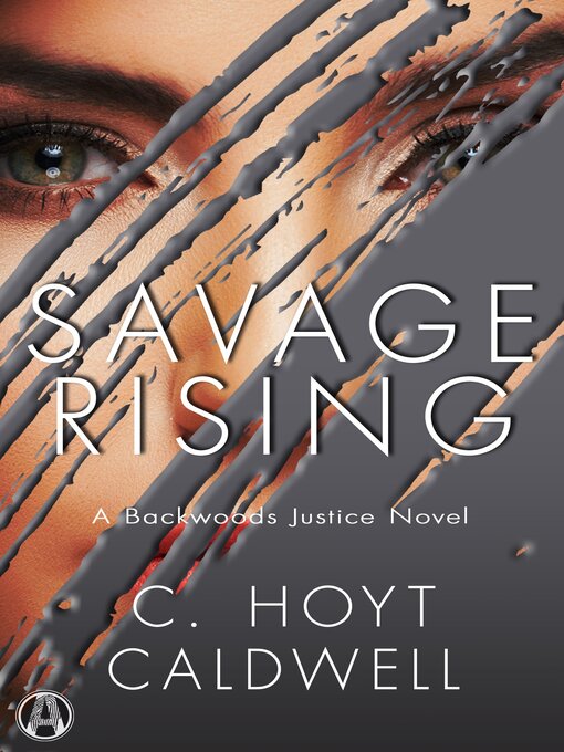 Title details for Savage Rising by C. Hoyt Caldwell - Available